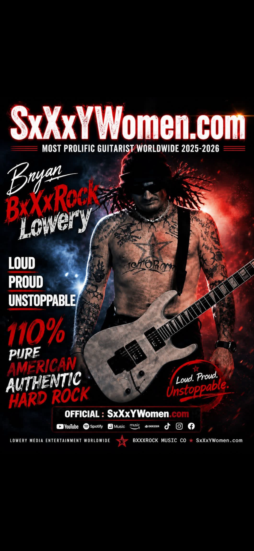 Bryan BxXxRock Lowery — SxXxYWomen.com — Most Prolific Guitarist Worldwide 2025-2026 — Loud. Proud. Unstoppable.